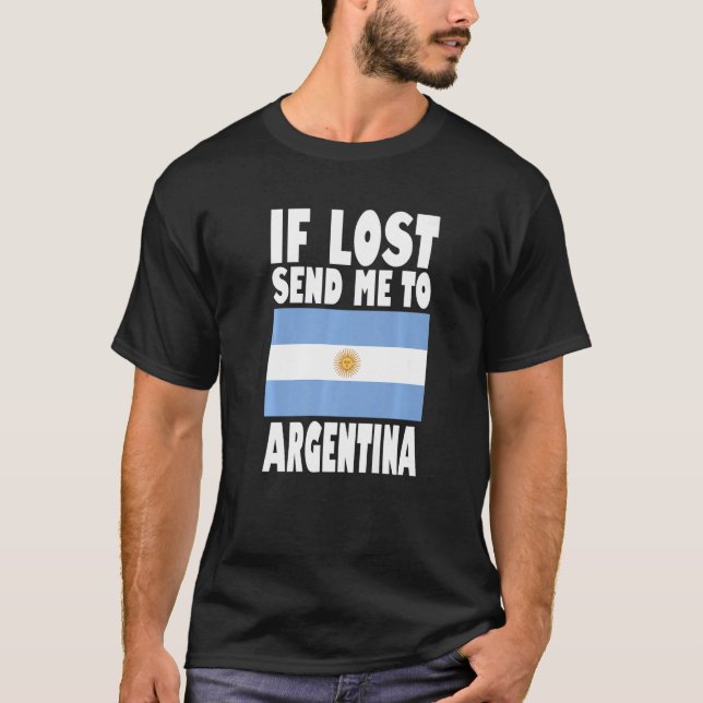 T-shirt Argentine Drapeau Design Si perdu envoyez-moi à Ar (Devant)