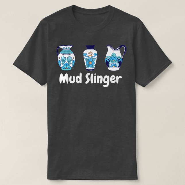 T-shirt Argile de céramique au grésillement de boue (Design devant)