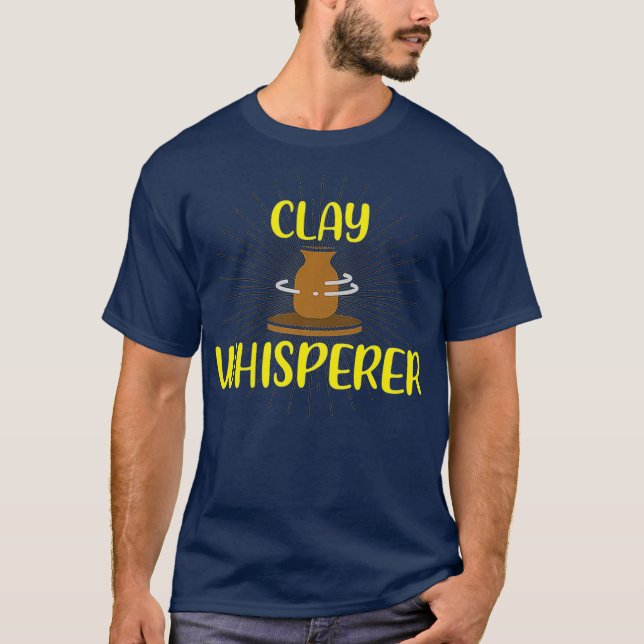 T-shirt Argile Whisperer Potterie Lover céramique Aimer (Devant)