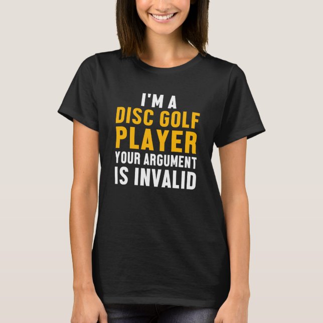 T-shirt Argument du lecteur de disque Golf Golfer Funny Go (Devant)