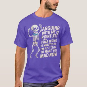 T-shirt Argumenter Avec Moi N'A Pas De Point Je Savais Que