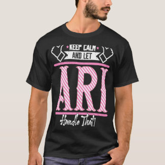 T-shirt Ari Gardez le calme et laissez Ari Manipuler que