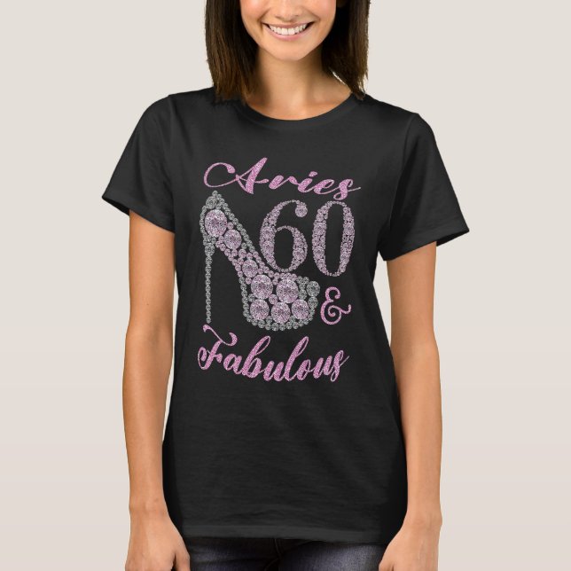 T-shirt Aries 60 & Fabulously Sparkly High Heels 60th Happ (Devant)