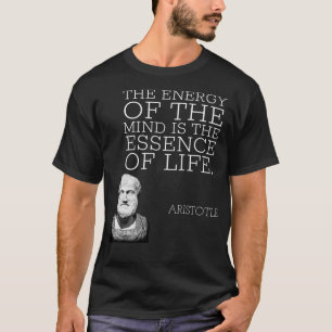 T-shirt aristote cite l'énergie de l'esprit est le moins