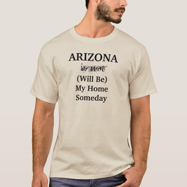 T-shirt ARIZONA Accueil Citation Un jour (Devant)