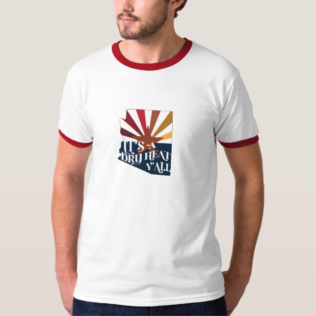 T-shirt Arizona C'est une chaleur sèche (Devant)