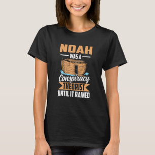 T-shirt Ark Noah Conspirateur Théoriste Sarcastique