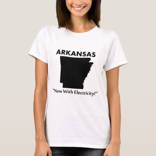T-shirt Arkansas - Maintenant avec électricité (Devant)