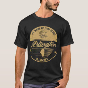 T-shirt Arlington Illinois C'est là que commence mon histo