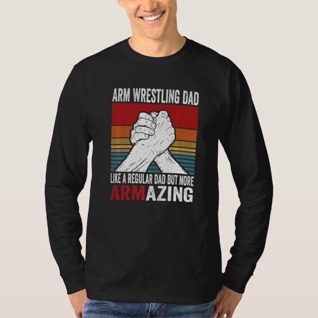 T-shirt Arm Wrestling Dad & Hand Wrestling Designs For Arm (Devant)