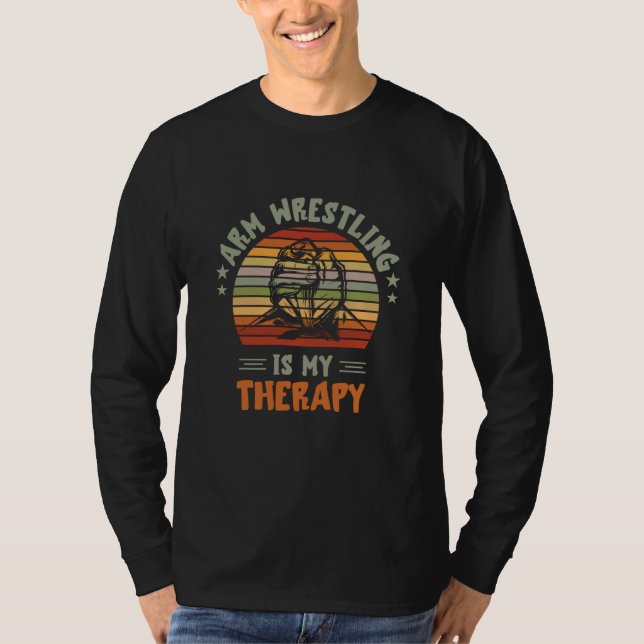 T-shirt Arm Wrestling Therapy Arm Wrestler Armwrestling Sp (Devant)