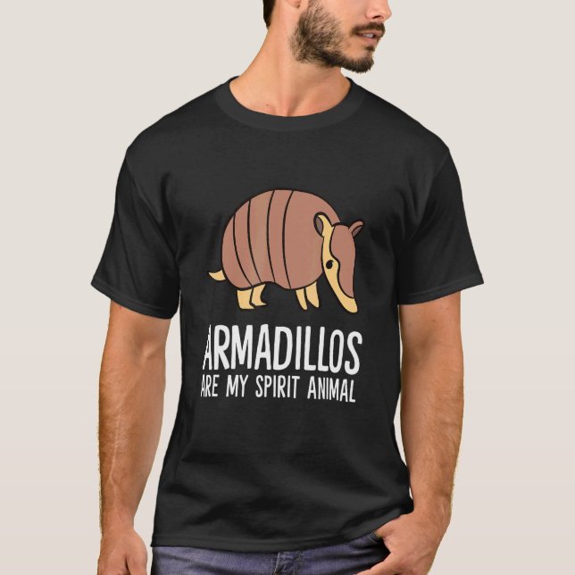 T-shirt Armadillos Sont Mon Esprit Animal Armadillo (Devant)