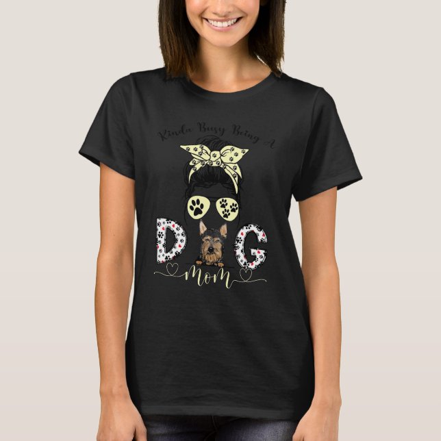 T-shirt Armant Kinda Occupé Être Un Chien Maman Messy Bun (Devant)