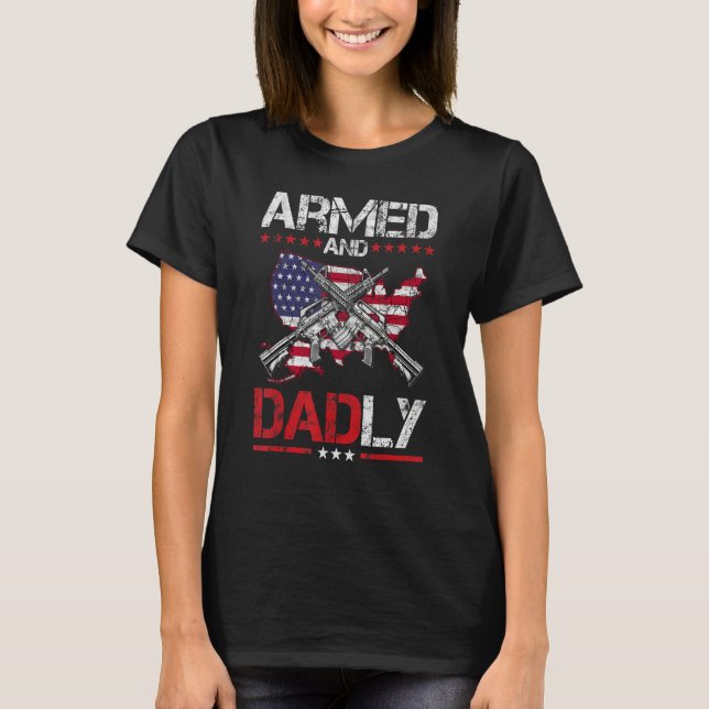 T-shirt Armed And Dadly Ar 15 American Flag (Devant)