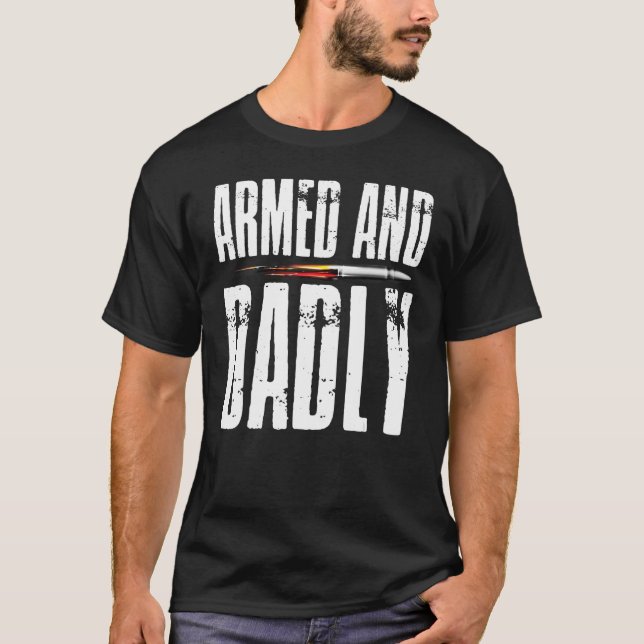 T-shirt Armed AND Dadly Pride Flag USA Patriotic American  (Devant)
