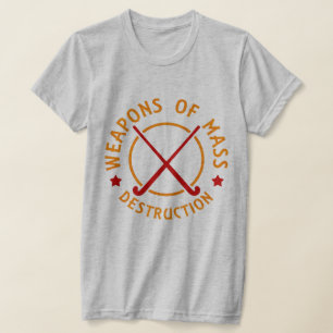 T-shirt Armes de destruction de hockey sur gazon