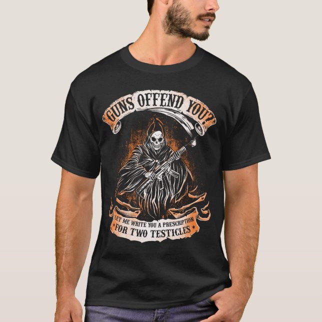 T-shirt Armes Vous Offensent Faucheuse 2e Amendement Rig d (Devant)