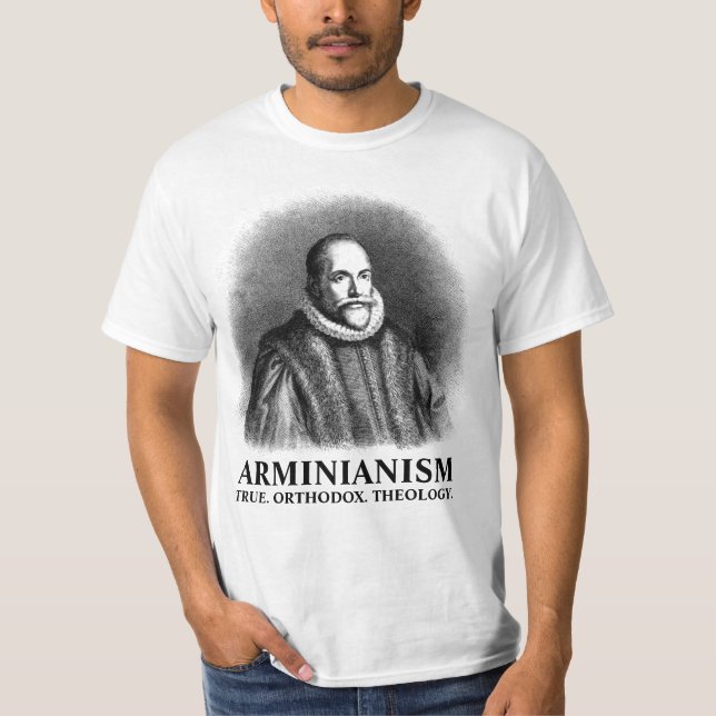 T-SHIRT ARMINIANISM, VRAI. ORTHODOXE. THÉOLOGIE (Devant)
