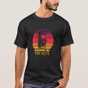 T-shirt Armoire Retro Video Game Raised in 80s Arcade 40th