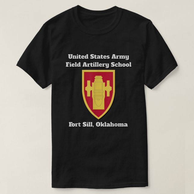 T-shirt Army Field Artillery School, Fort Sill, Oklahoma p (Design devant)