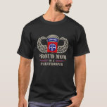 T-shirt Army Paratrooper Proud Mom Apparel Airborn<br><div class="desc">girlfriend,  boyfriend,  Birthday,  Mother's Day,  Father's Day,  Woman Day,  Thanksgiving,  Christmas,  Halloween,  New Year</div>