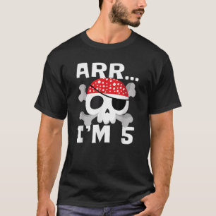 T-shirt ARR I M 5 Ans Pirate Thème 5ème Anniversaire Par