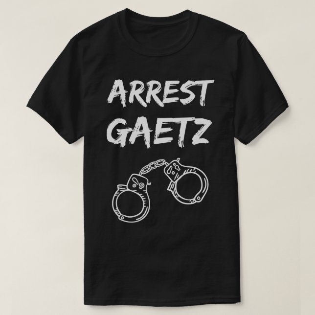 T-shirt Arrestation Matt Gaetz Anti Gaetz Drôle Tee politi (Design devant)