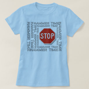 T-shirt Arrêt ! C'est Hammertime !
