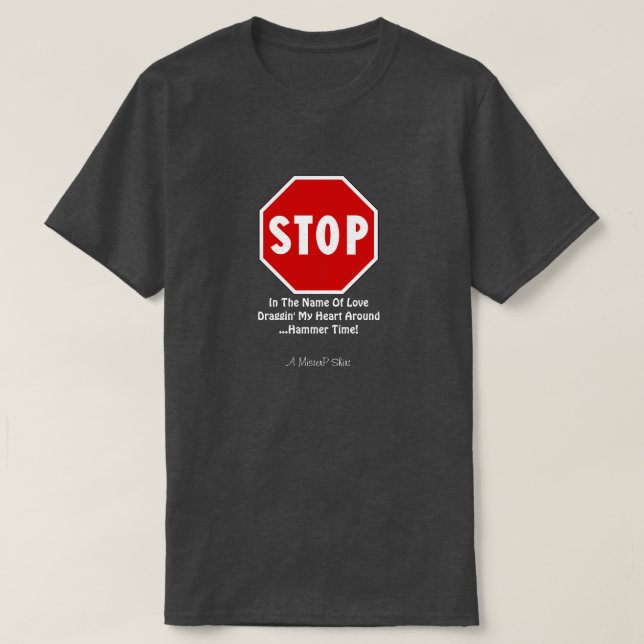 T-shirt ARRÊTE... Chemise MisterP (Design devant)