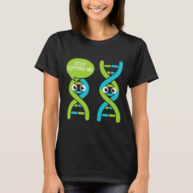 T-shirt Arrête de me copier Drôle de jeu de mots scientifi (Devant)