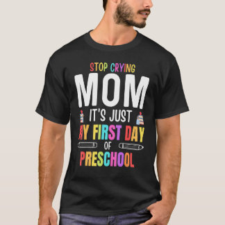 T-shirt Arrête de pleurer Maman c'est juste ma première jo