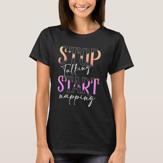 T-shirt Arrêter de parler Commencer à taper rose (Devant)