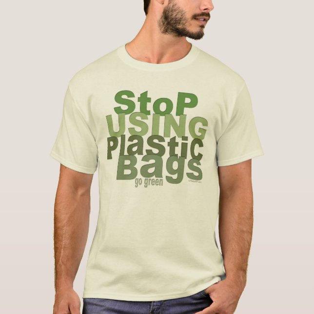 T-shirt Arrêter d'utiliser des sacs en plastique gogreen T (Devant)
