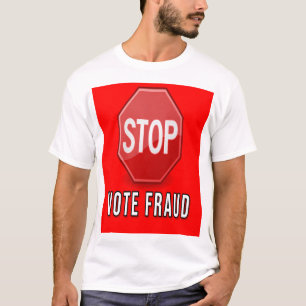 T-shirt Arrêter la fraude électorale