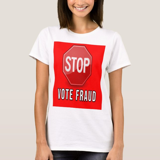 T-shirt Arrêter la fraude électorale (Devant)