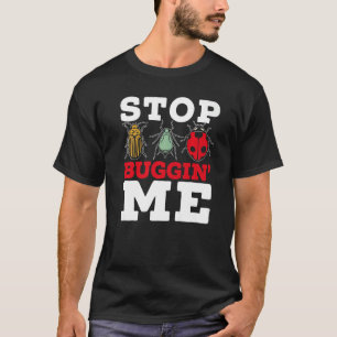 T-shirt Arrêter le bogue de l'endotomologie de l'insecte d