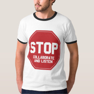 T-shirt arrêtez collaborent et écoutent