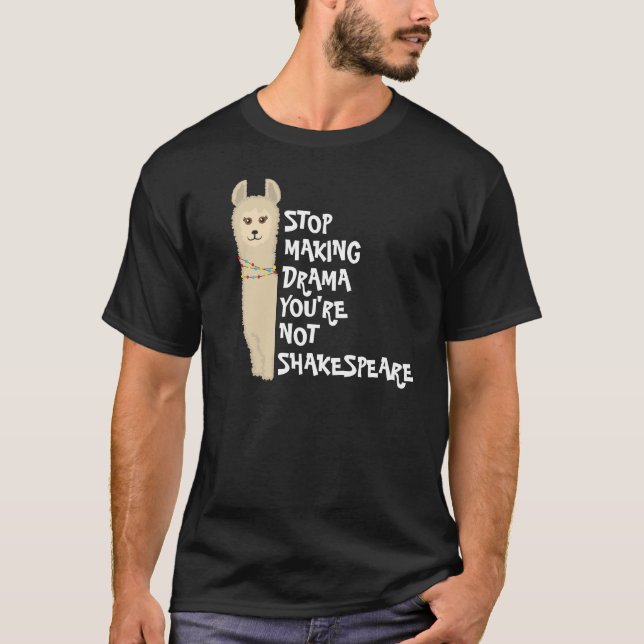 T-shirt Arrêtez de faire du drame Llama (vous n'êtes pas S (Devant)
