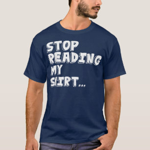 T-shirt Arrêtez de lire My Funny T s 