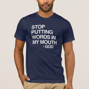 T-SHIRT ARRÊTEZ DE ME PRÊTER DES PAROLES