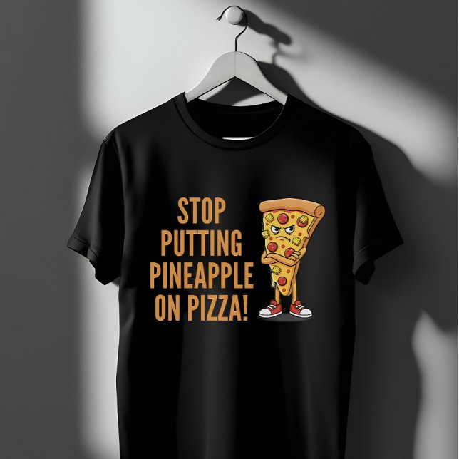 T-shirt Arrêtez De Mettre L'Ananas Sur La Pizza Drôle Déba (Créateur téléchargé)