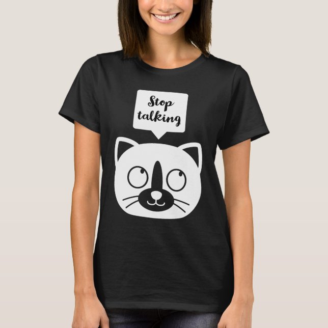 T-shirt Arrêtez de parler (Devant)