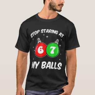 T-shirt Arrêtez de regarder mon 67 Mème Noël drôle Adulte 