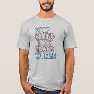 T-shirt Arrêtez de tuer les femmes trans noires