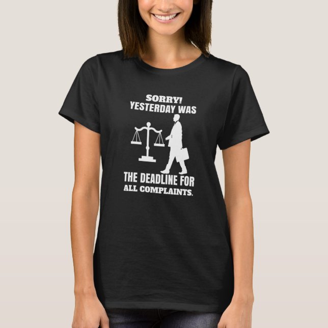 T-shirt Arrêtez de vous plaindre appelez mon avocat (Devant)