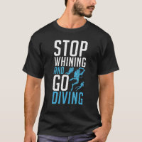 Arrêtez de Whining et allez Plongée