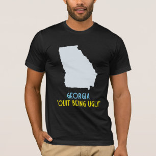 T-shirt "Arrêtez d'être laid" Etat de Géorgie
