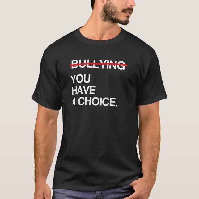 T-SHIRT ARRÊTEZ D'ÊTRE MÉCHANT VOUS AVEZ LE CHOIX (Devant)
