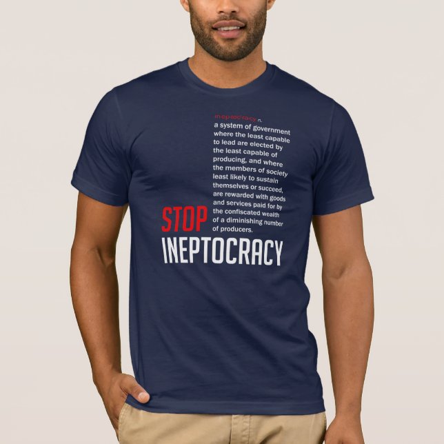 T-shirt Arrêtez Ineptocracy (Devant)