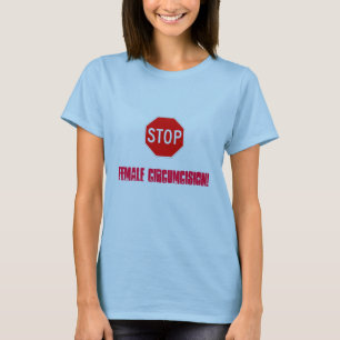 T-shirt Arrêtez la circoncision des femelles !